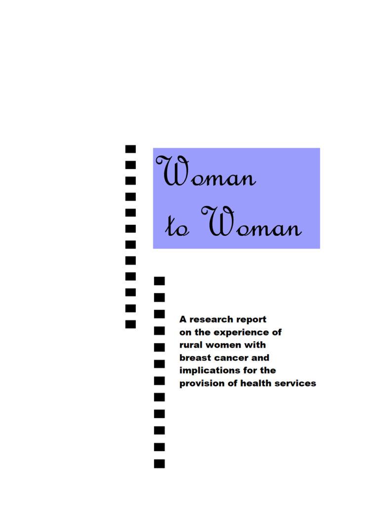 The front page of the Woman to Woman research report into the experiences of rural women with breast cancer
